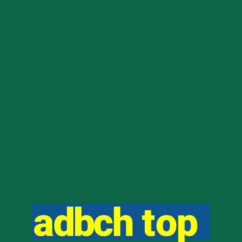 adbch top